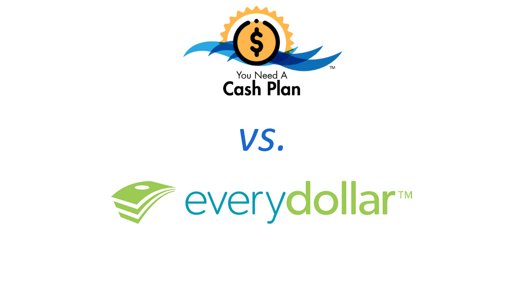 You Need A Cash Plan vs EveryDollar