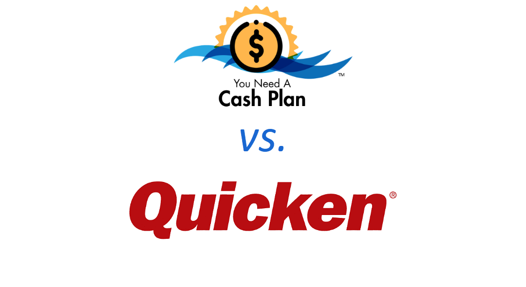 You Need A Cash Plan vs Quicken