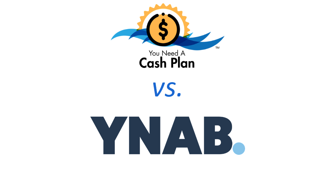 You Need A Cash Plan vs YNAB